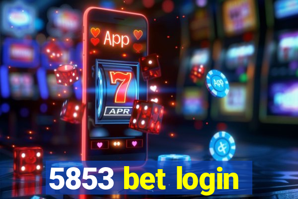 5853 bet login